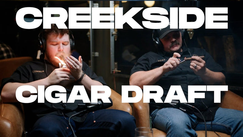 Creekside Podcast Ep. 008: Building a Five-Cigar Lineup: Creekside’s Cigar Draft