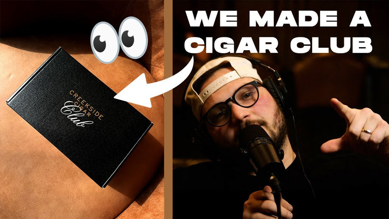 Creekside Podcast Ep. 010: Inside the First Creekside Cigar Club Box